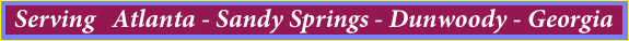 Serving   Atlanta - Sandy Springs - Dunwoody - Georgia